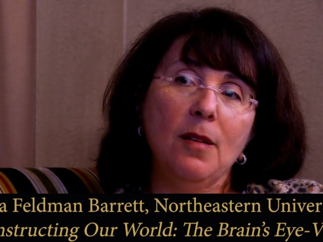 Constructing Our World: The Brain's-Eye View - A Conversation with Lisa Feldman Barrett