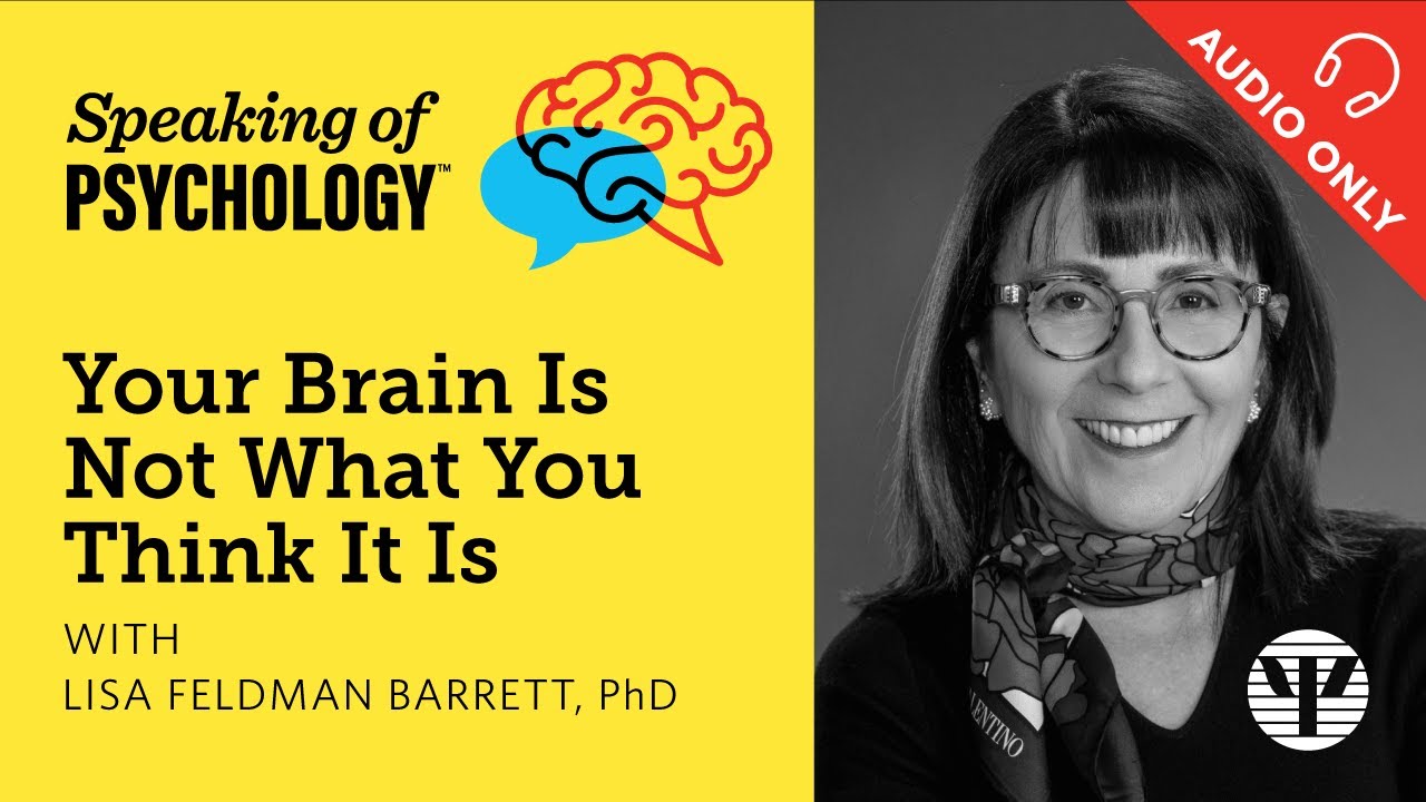 Your Brain Is Not What You Think It Is