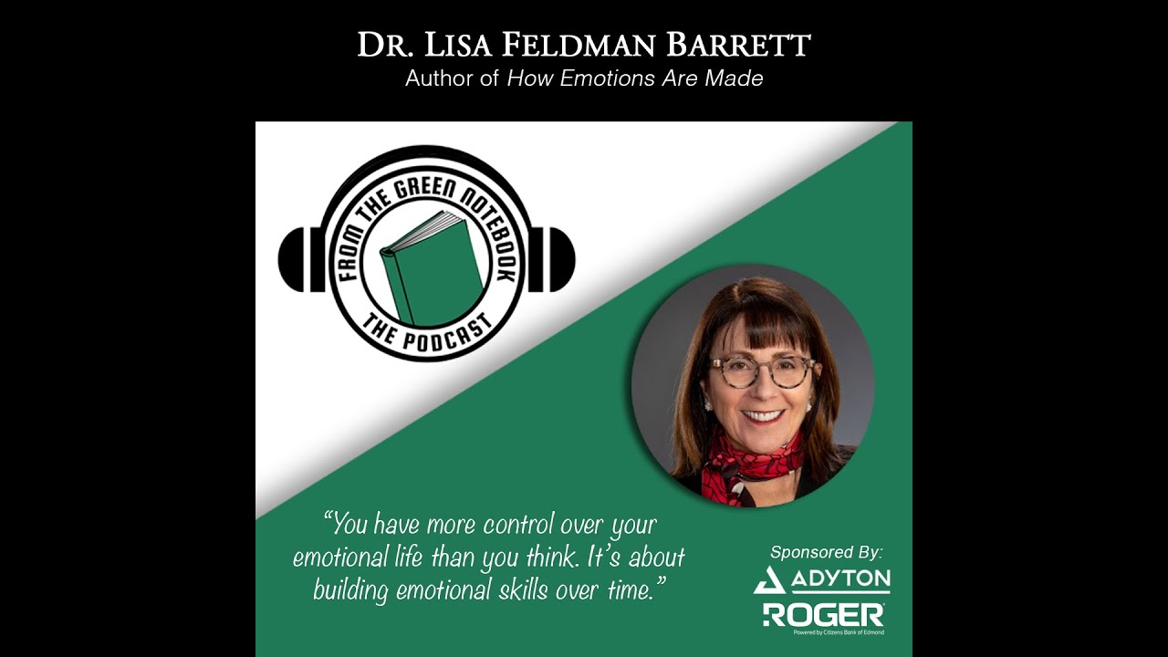 Mastering Your Emotions with Lisa Feldman Barrett